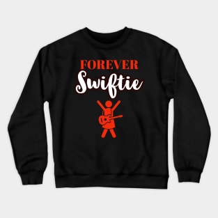 Forever Swifties Crewneck Sweatshirt